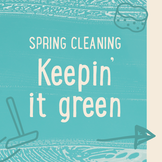 Spring Cleaning: Keepin&#8217; it Green